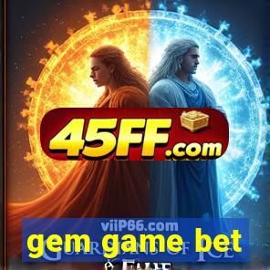 gem game bet